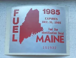 1985 Maine Fuel Use Identification Decal / Door Sticker. Vehicle Cab Card on Back - UNUSED.