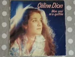 CELINE DION - MON AMI MA QUITTÉ ( 45 TOURS ) - V6 -.