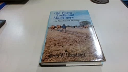 Author: Blandford, Percy W. ISBN 10: 0715371517. Title: Old Farm Tools and Machinery: An Illustrated History Item...