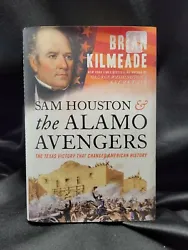Sam Houston and the Alamo Avengers : The Texas Victory That Changed American.... Condition is 