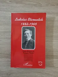 LADISLAS STAREWITCH 1882 - 1965. par Léona Béatrice et François Martin. ENVOI RAPIDE, SOIGNÉ ET SURPROTÉGÉ...