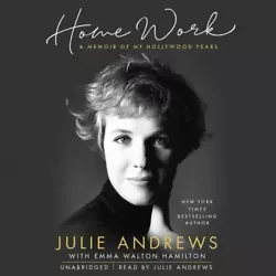 Home Work: A Memoir of My Hollywood Yearsby Andrews, JulieFormer library book; Pages can have notes/highlighting. Spine...