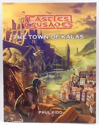 Town of Kalas (Castles & Crusades). Title : Town of Kalas (Castles & Crusades). Authors : Paul Kidd. Publication Date :...