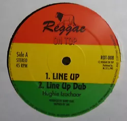 12 Sorti en 1995 sur le Label Reggae On Top (UK). Pressage Original, Ref: ROT-008. A1 - Hughie Izachaar - Line Up. A2 -...