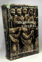 Auteur:Ranuccio Bianchi Bandinelli. Archeologia e cultura. État:Etat correct. La paix sur la terre 