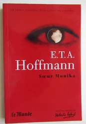 Editions : classiques de la littérature libertine. Soeur Monika. - E T A Hoffmann. Noubliez pas de majouter à votre...