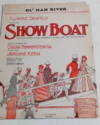 Florenz Ziegfeld Presents Show Boat on cover. Chords, piano, lyrics. Cover in good condition considering age.