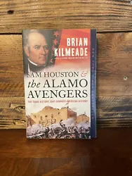 Sam Houston and the Alamo Avengers : The Texas Victory That Changed American History Condition - NewPaperback No...