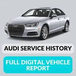CHECK AUDI SERVICE HISTORY ONLINE. 100% DETAILED DIGITAL AUDI REPORT. • Full Vehicle service history. We have...