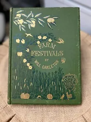 Antique-1881 Farm Festivals By Will Carleton 1st Edition, 1st Printing. Very Nice Condition. Please see photos for any...