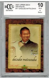 Daisuke Matsuzaka BOSTON RED SOX. BCCG 10 Mint or Better. BCCG 10 MINT MT 0001855429. 2007 UD Upper Deck Artifacts...
