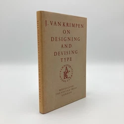 J. Van Krimpen on Designing and Devising Type- By J. Van Krimpen. 107 pages. Typophile Chap Book no. 32. Designed by...