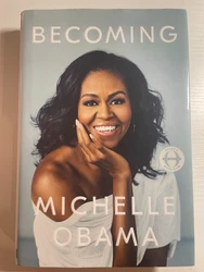 Becoming by Michelle Obama - Hardcover 2018.
