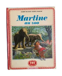 Gilbert Delahaye - Marcel Marlier. Martine Au Zoo. Série :Martine.