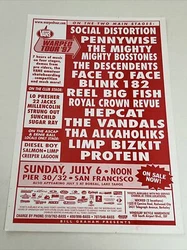 Social Distortion - Pennywise - The Mighty Mighty Bosstones. Diesel Boy - Salmon - Limp - Creeper Lagoon - Sugar Ray....