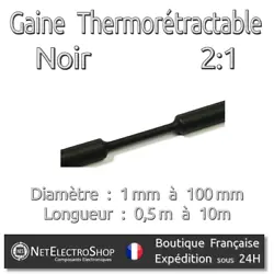 Gaine Thermorétractable Noir 2:1. Diamètre : Ø 1 mm à Ø 100 mm. Longueur : au choix de 0,5 m à 10 m. Ø 0.8 mm...