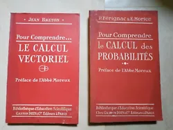 Pour comprendre. le calcul vectoriel de Jean Breton 1943. - Pour comprendre. le calcul des probabilités de Férignac...