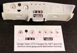 These Gauges fit the AMT glue kits, but are also available for the AMT Dodge Viper GTS snap kits, just specify with a...