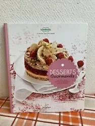 Livre thermomix desserts gourmands Vorwerk gâteaux tartes entremets mousse. Bon état Réf F119