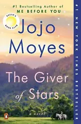 The Giver of Stars by Jojo Moyes. The Last Letter from Your Lover is now available as a major motion picture on...