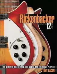 Titre: Rickenbacker Electric 12-String. Complete with high-quality photos and exclusive interviews with many of the...