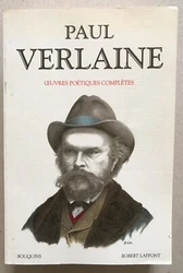 Paul Verlaine. Oeuvres poétiques complètes. P., Robert Laffont « Collection Bouquins », 1992.