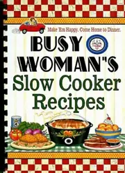 Busy Womans Slow Cooker Recipes. Title : Busy Womans Slow Cooker Recipes. Authors : Cookbook Resources. Publisher :...