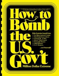 How to BOMB the U. S. Govt : The OFFICIAL Primo(tm) Strategy Guide to the....