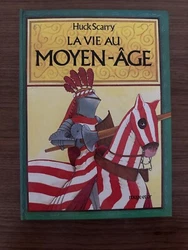 Livre Pop Up - La Vie au Moyen-age - Huck Scarry edition rouge et or. Bon etat generale. Tous les elements mobiles...
