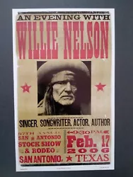 Hatch Show Prints are printed on Antique Printing Press in Nashville, Tennessee. WILLIE NELSON. SAN ANTONIO, TEXAS....