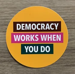 Patagonia “Democracy Works When You Do” sticker! This sticker was obtained from an official Patagonia store....