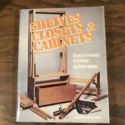Shelves, Closets and Cabinets from A-Frames to Z-Outs by Peter Jones (1977,.... Outer shell cover torn and worn (see...