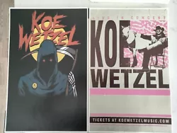 This is for one Koe Wetzel 11x17 concert poster.  Let me know which one and if you want particular date and venue. ...