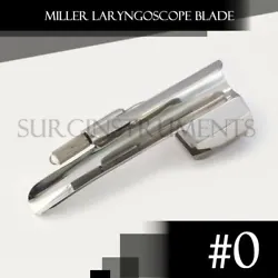 Miller Laryngoscope Blade #0. BUY IT NOW! Our production process has attained ISO 9001:2008, ISO 13485:2003...
